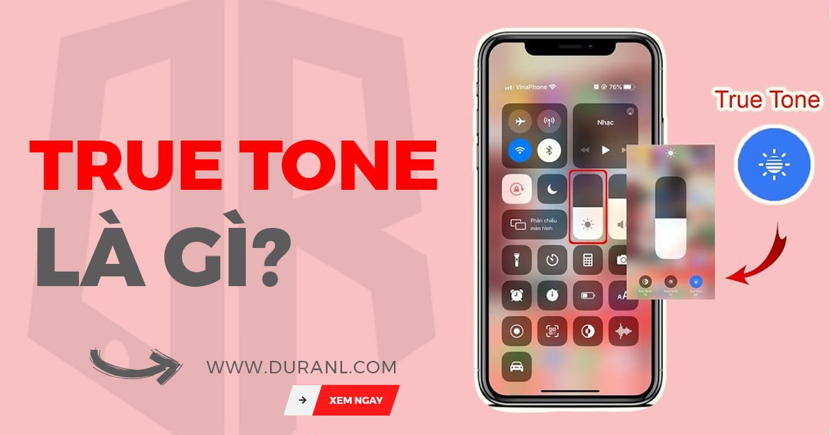 True tone là gì? Cách xử lý khi iPhone mất True Tone