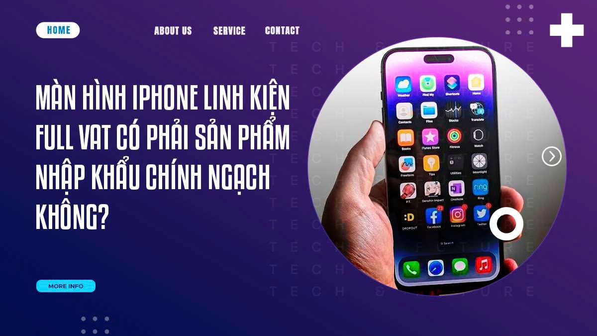 Màn hình iPhone linh kiện full VAT có phải sản phẩm nhập khẩu chính ngạch không?