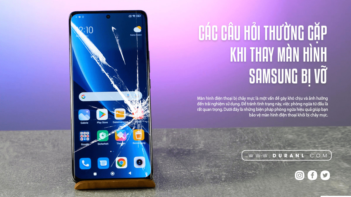 Các Câu Hỏi Thường Gặp Khi Thay Màn Hình Samsung Bị Vỡ