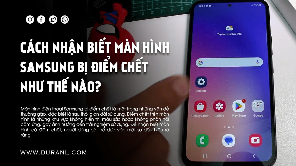 Cách nhận biết màn hình Samsung bị điểm chết như thế nào?