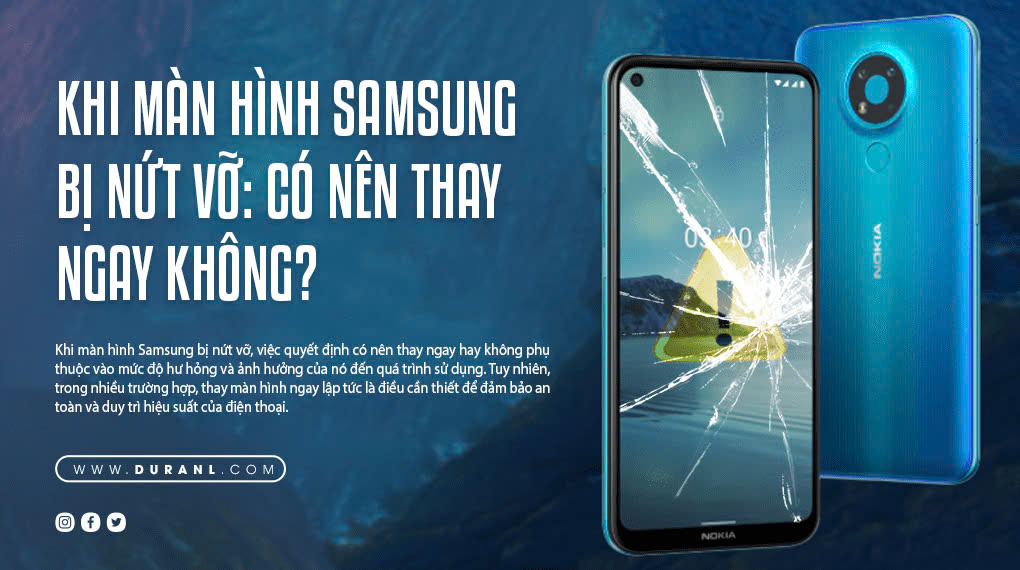 Khi màn hình Samsung bị nứt vỡ: Có nên thay ngay không?