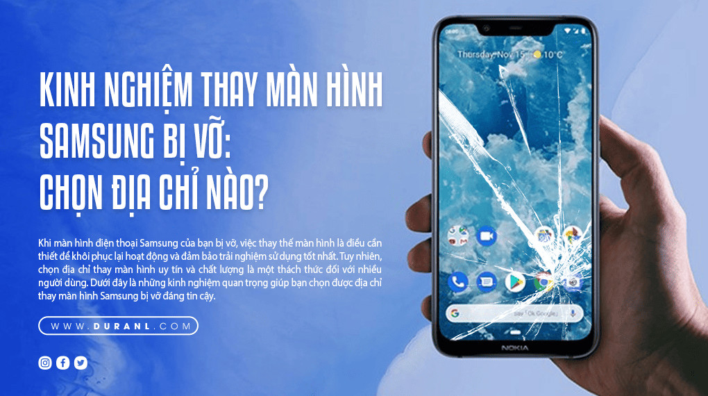 Kinh Nghiệm Thay Màn Hình Samsung Bị Vỡ: Chọn Địa Chỉ Nào?