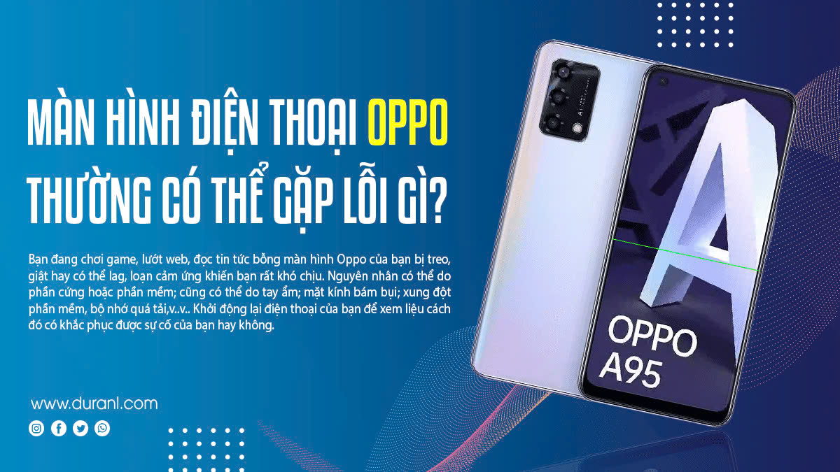 Màn hình điện thoại Oppo thường có thể gặp lỗi gì?