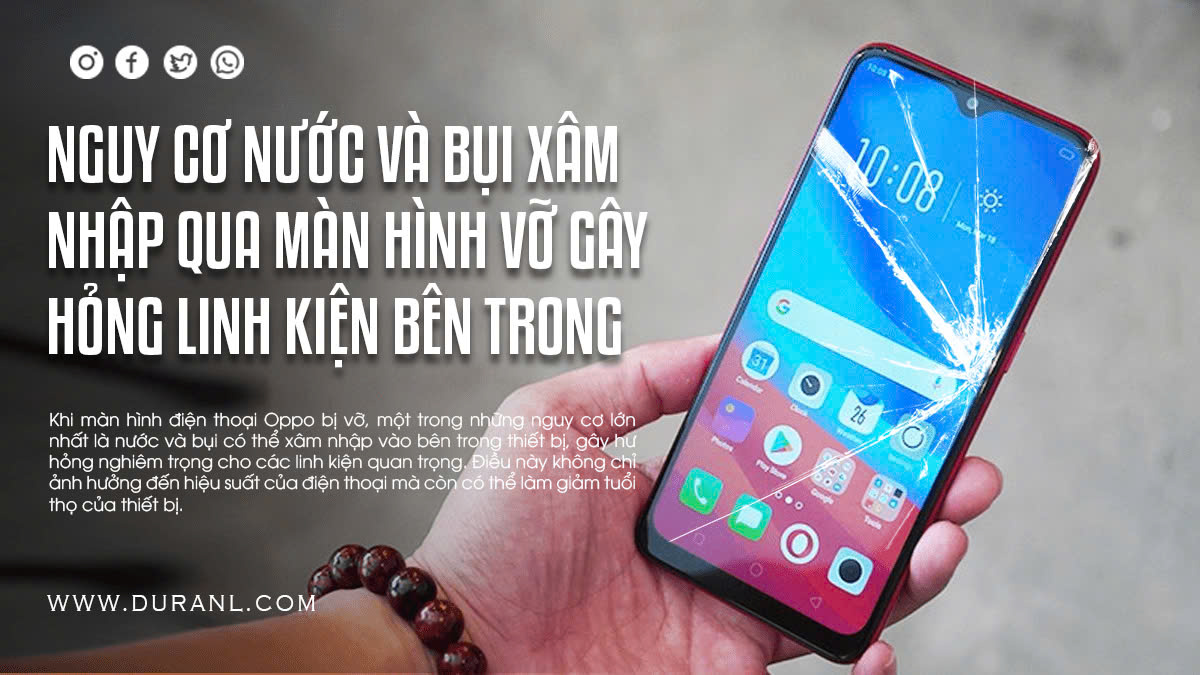 Nguy cơ nước và bụi xâm nhập qua màn hình vỡ gây hỏng linh kiện bên trong