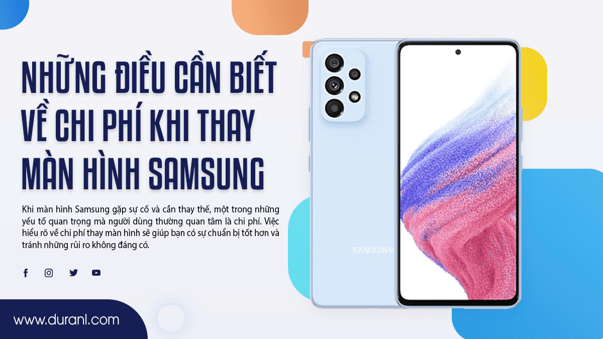 Những điều cần biết về chi phí khi thay màn hình Samsung