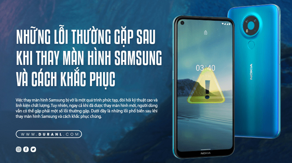 Những Lỗi Thường Gặp Sau Khi Thay Màn Hình Samsung Và Cách Khắc Phục