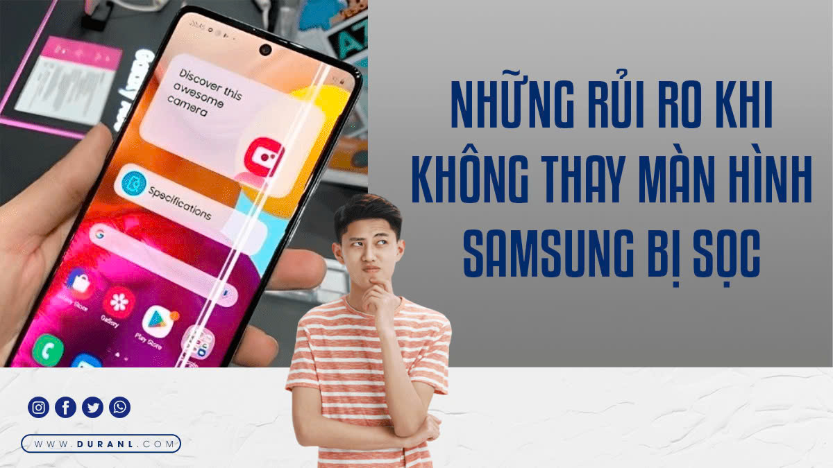 Những rủi ro khi không thay màn hình Samsung bị sọc