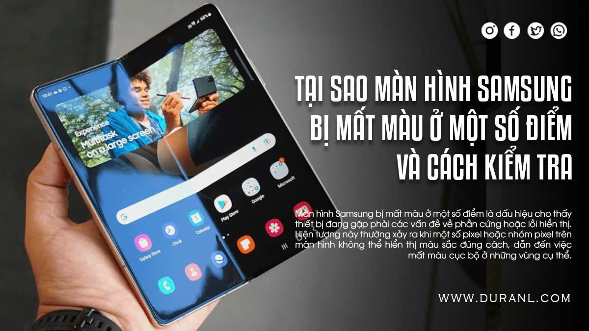 Tại sao màn hình Samsung bị mất màu ở một số điểm và cách kiểm tra