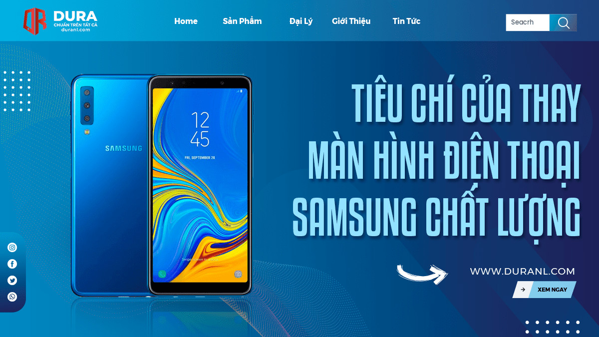 Tiêu Chí Của Thay Màn Hình Điện Thoại Samsung Chất Lượng