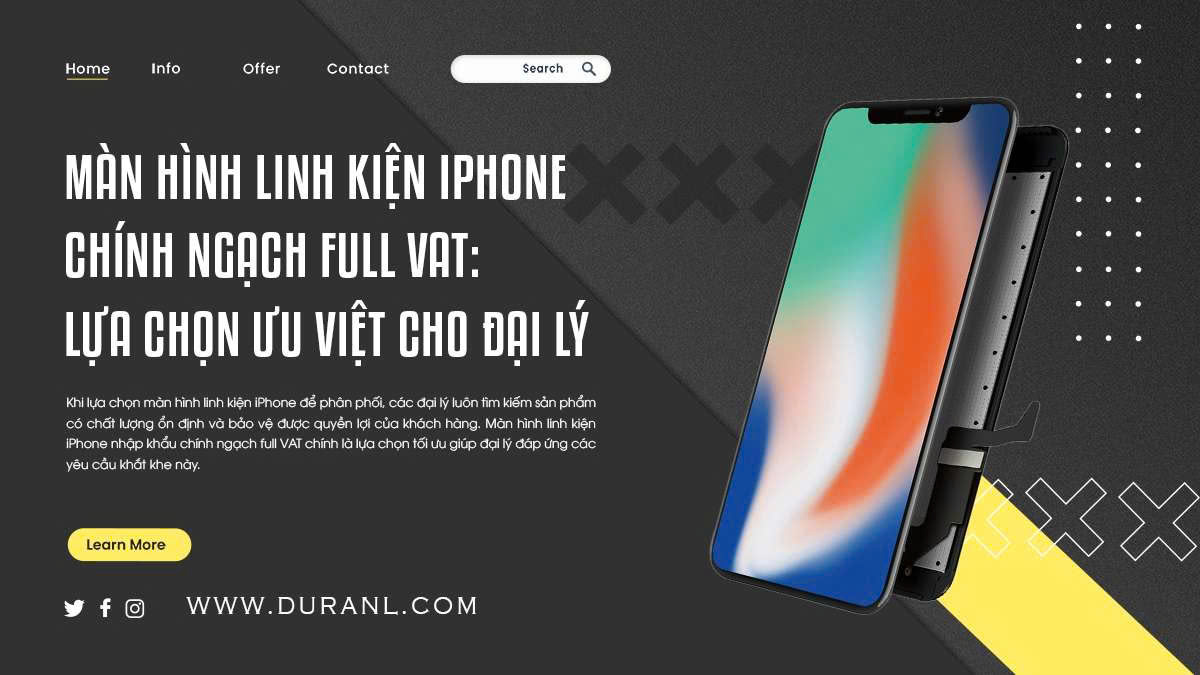 Màn hình linh kiện iPhone chính ngạch full VAT: Lựa chọn ưu việt cho đại lý