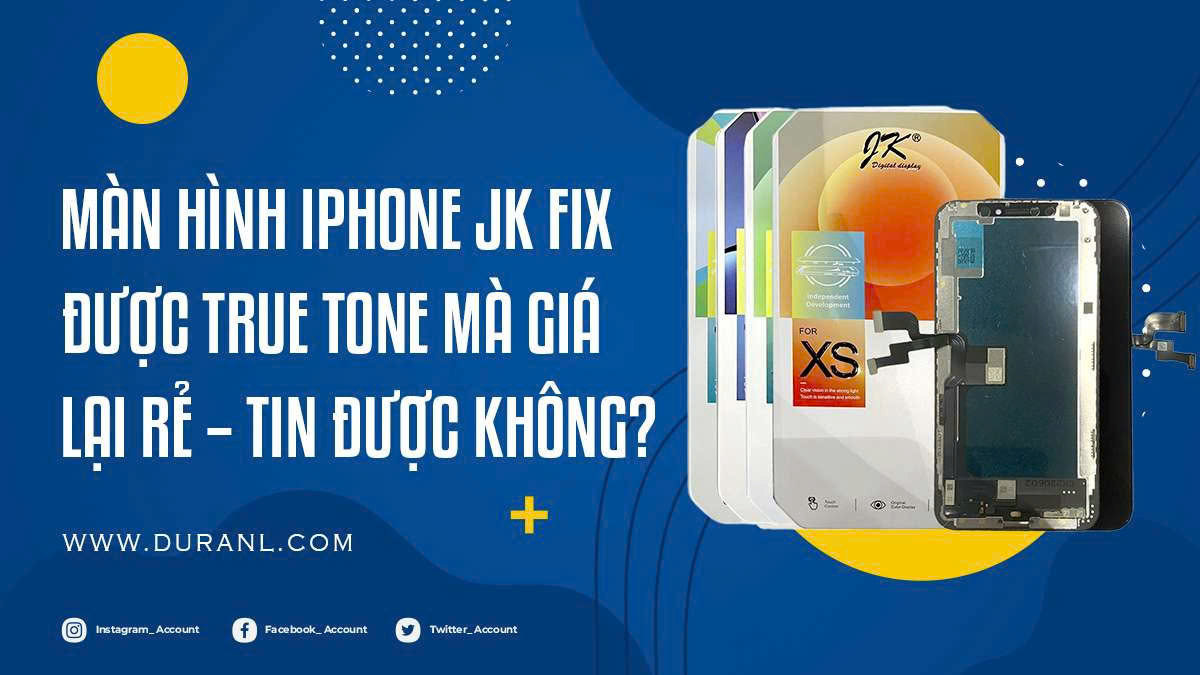 Màn Hình iPhone JK Fix Được True Tone Mà Giá Lại Rẻ – Tin Được Không?