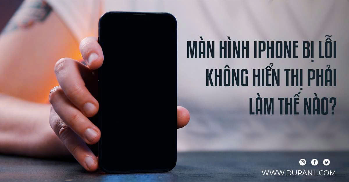 Màn hình iPhone bị lỗi không hiển thị phải làm thế nào?