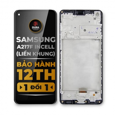 Màn hình DURA Samsung A217F Incell (Liền Khung)